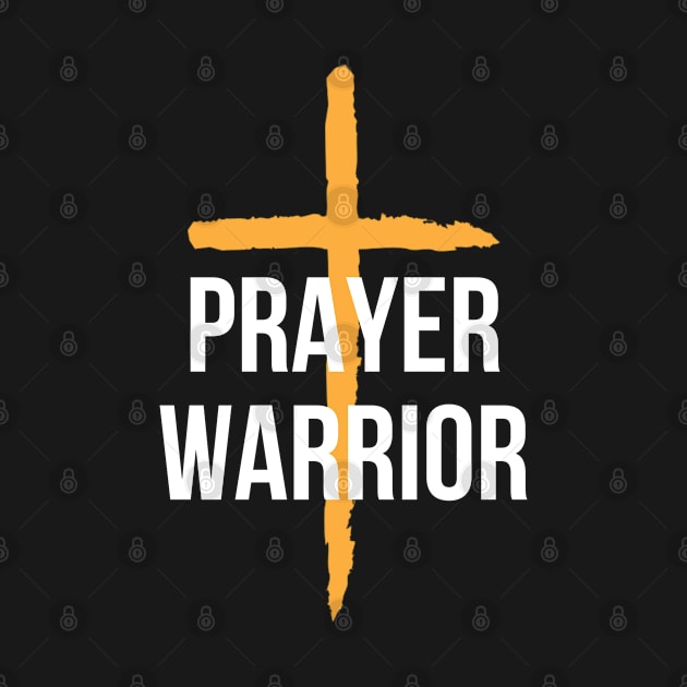 Prayer Warrior by ChristianLifeApparel