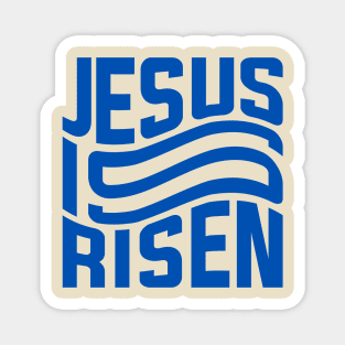 Jesus is Risen Magnet