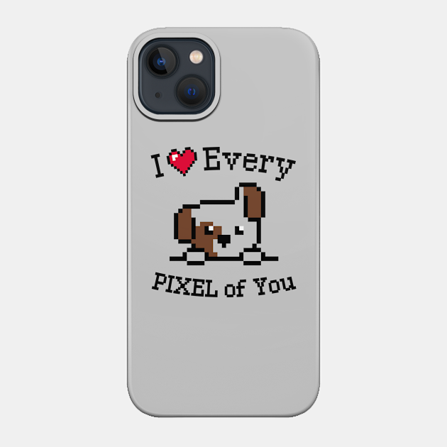 I love every Pixel of You - Valentines Day Gift For Kids - Phone Case