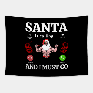 Santa Is Calling And I Must Go Tapestry