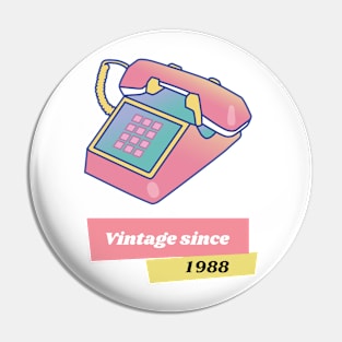 Vintage since 1988 Pin