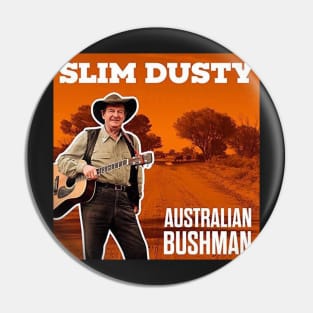 Slim Dusty Pin