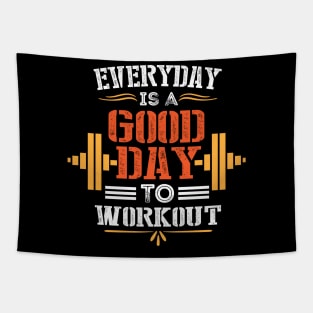 Motivational Fitness Saying for Gym Lovers - Everey Day Is Good Day to Workout - Gym Saying Tapestry