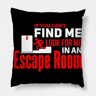 Cool escape room saying design Pillow