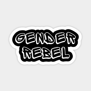 Gender Rebel Magnet