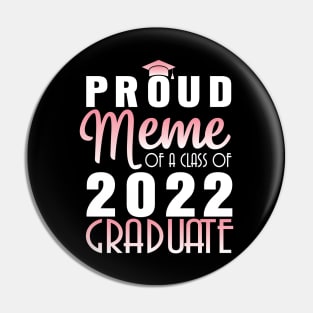 Proud Meme Of A Class Of 2022 Graduate Senior Happy School Pin