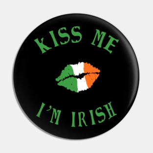 Kiss me - I’m Irish Pin