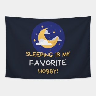 Sleeping Is My Favorite Hobby Tapestry