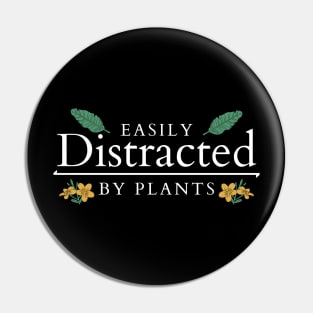 Easily distracted by plants Pin