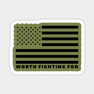 Worth Fighting For - USA Flag Magnet