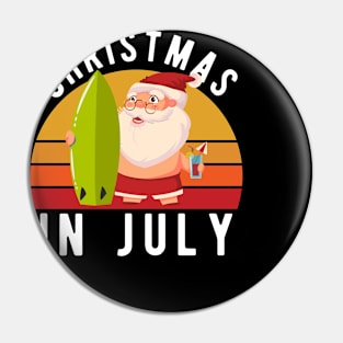 Christmas In July T-Shirt Funny Santa Summer Beach Vacation Pin