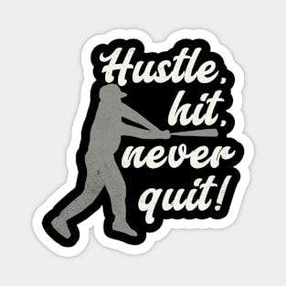 Baseball Player Hustle Hit Never Quit Magnet