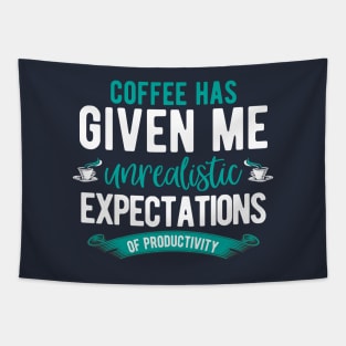 Coffee - Unrealistic Expectations Tapestry