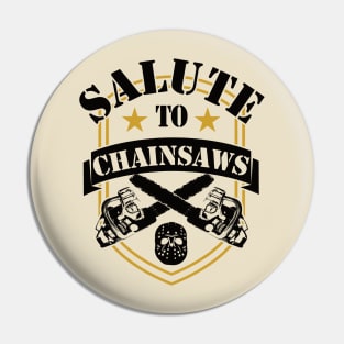 Carpenter Lumberjack salute to chainsaws Pin