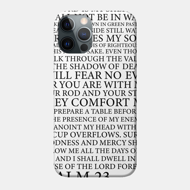 Psalm 23 - Bible - Phone Case