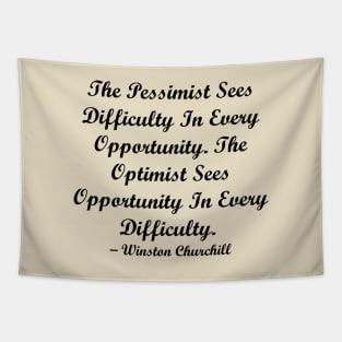 Optimist Quote Churchill Tapestry