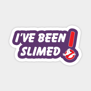 I've been slimed! Magnet