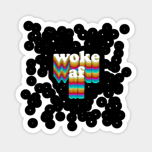 WOKE AF //// Typographic Aesthetic Design Magnet