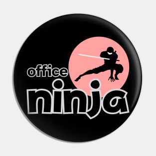 OFFICE NINJA Pin