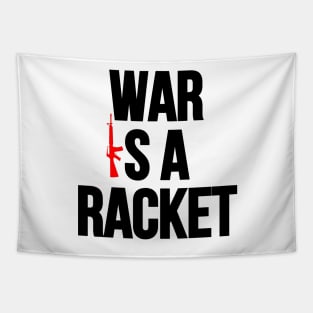 War is a Racket. Tapestry