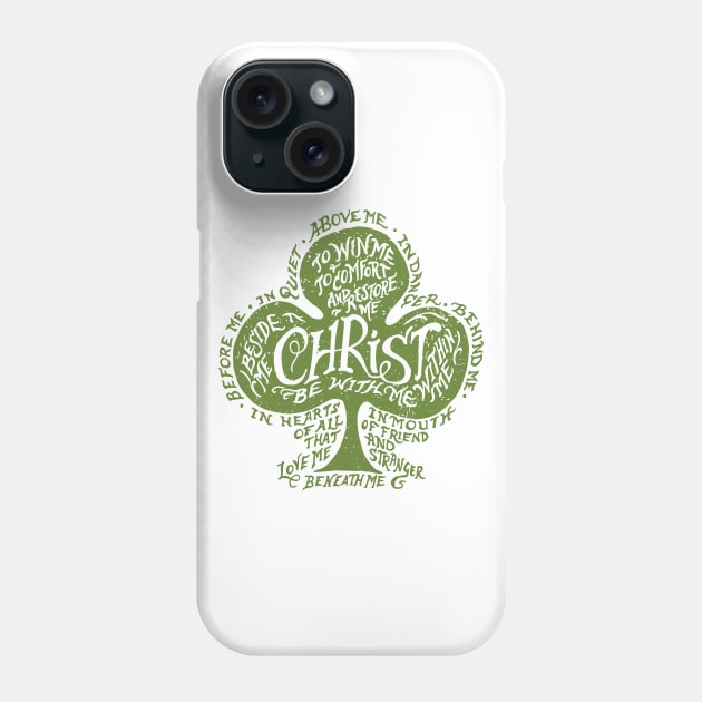 Saint Patrick's Breastplate Phone Case by calebfaires