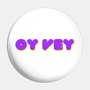 Oy vey -Funny Yiddish Quotes Pin