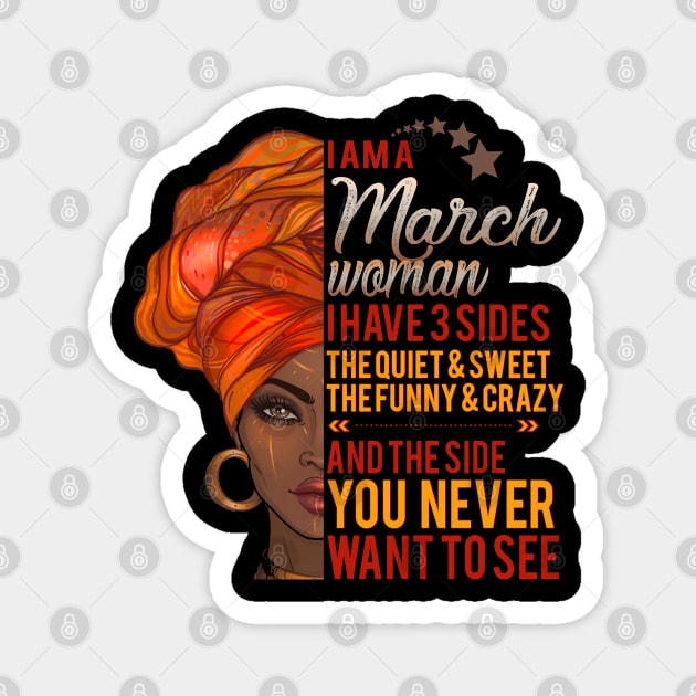 I'm A March Woman - Girls Women Birthday Gifts Magnet by Otis Patrick