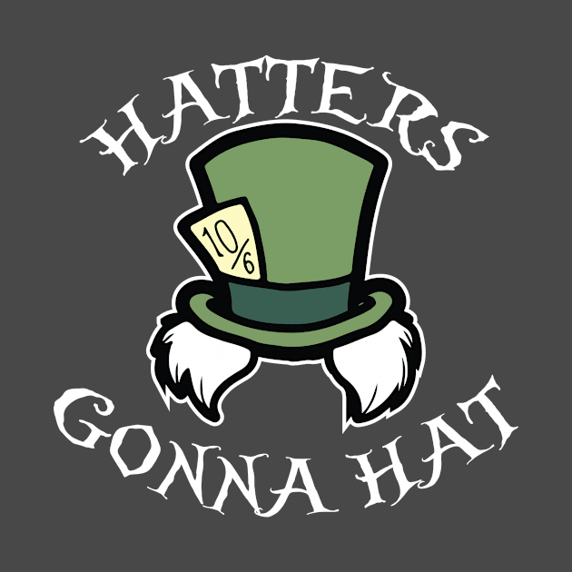 Hatters Gonna Hat by MainstreetMagic