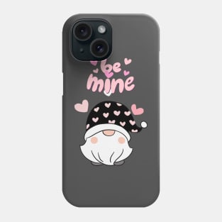 Be Mine Valentines Day Gnome Phone Case