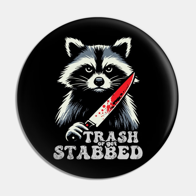 Trash Or Get Stabbed Pin by Trendsdk