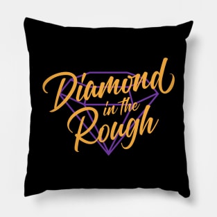 Diamond in the Rough: Option 1 Pillow