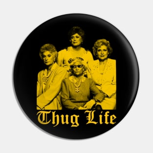 thug life golden Pin