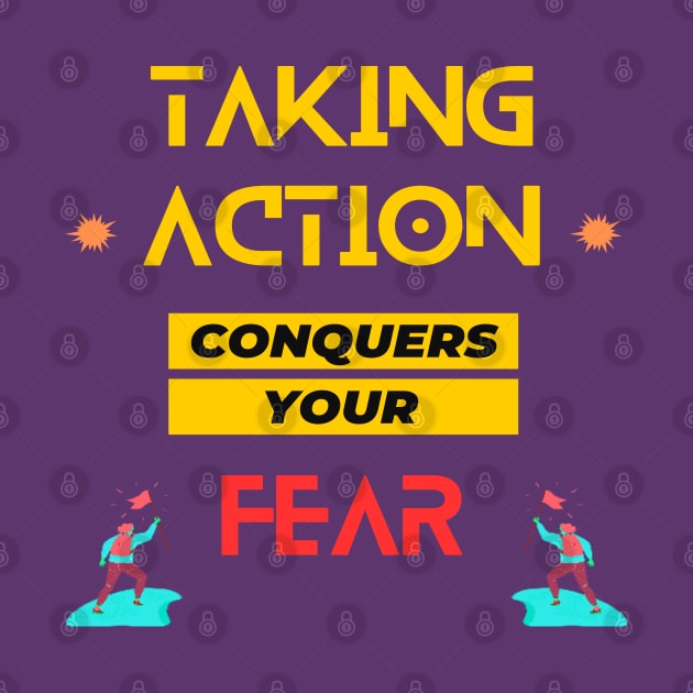 Take Action No Fear by The Global Worker