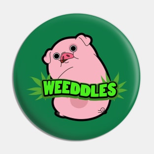 WEEDDLES (waddles smoking weed) Pin