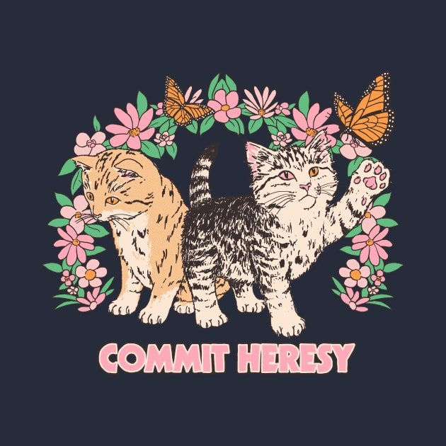 Commit Heresy by Hillary White Rabbit