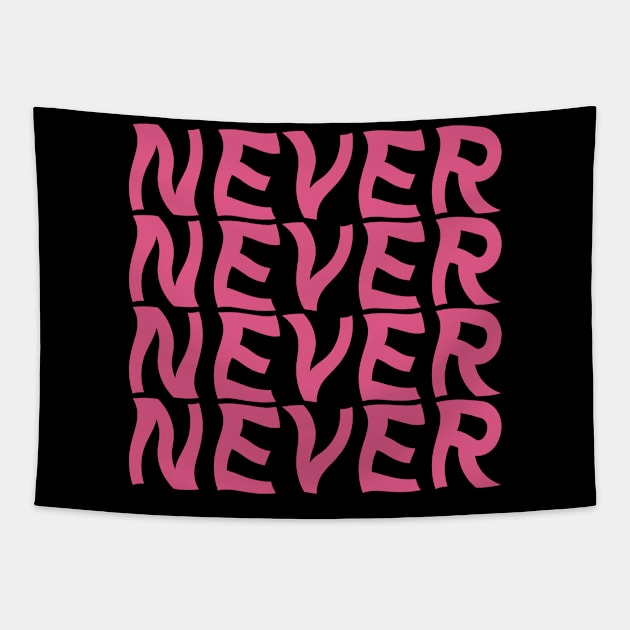 NEVER Tapestry by Soozy 