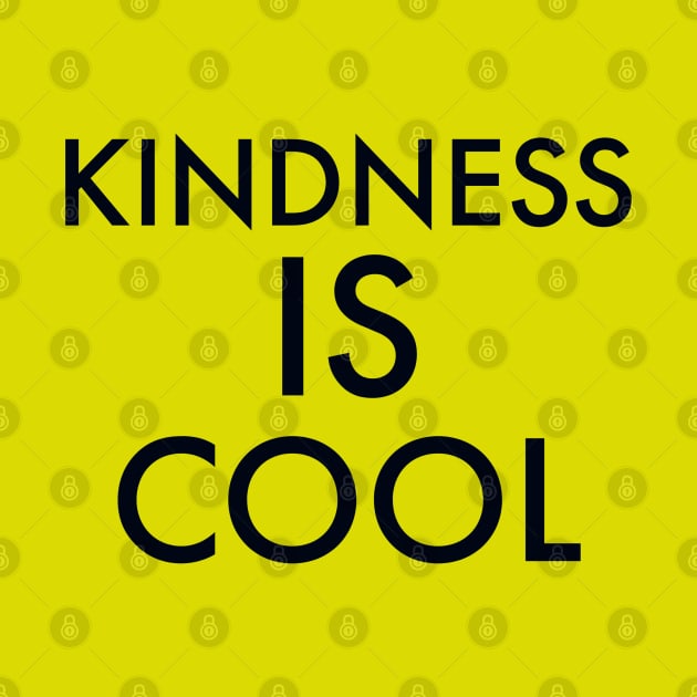 Kindness is cool by Artistic Design