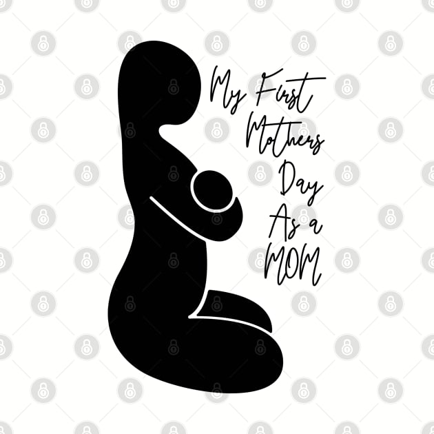 My First Mothers Day As A Mom by JaiStore