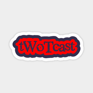 tWoTcast logo red Magnet