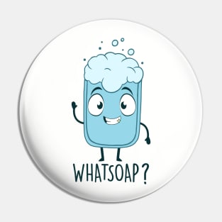 Whatsoap? Pin