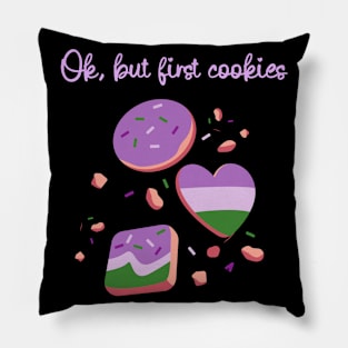 Ok but first cookies. Biscuit lover. Sweet tooth Pillow