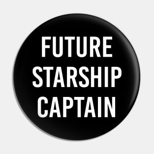 Future Starship Captain (Black) Pin