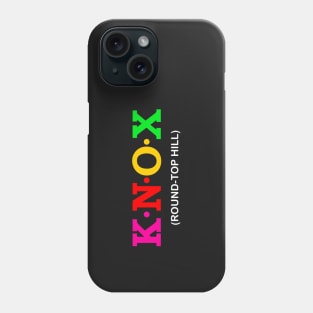 Knox  - Round-Top Hill. Phone Case