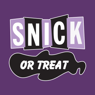 Snick or Treat T-Shirt