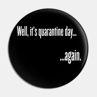 Lazy Quarantine Day ...again! Pin