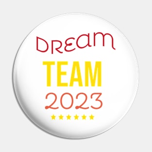 Dream Team 2023 Pin