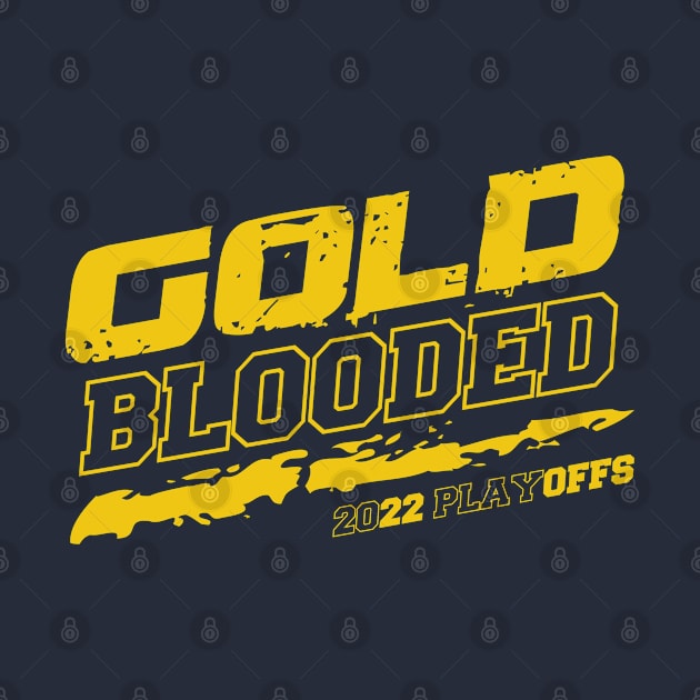 gold blooded 2022 playoffs by ARMU66