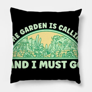 The Garden Is Calling Pillow