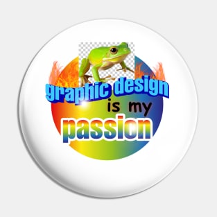 Graphic Design is my passion Pin