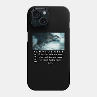 Pluviophile Phone Case